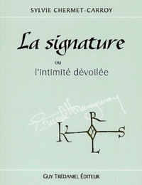 Picture of La signature - Ou l'intimité dévoilée
