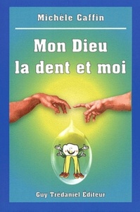 Picture of Mon dieu, la dent et moi