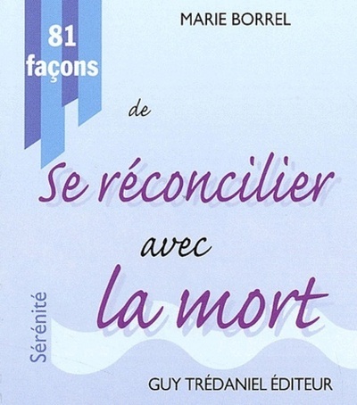 Picture of 81 facons de se reconcilier avec la mort