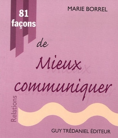 Picture of 81 facons de mieux communiquer