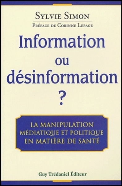 Image de Information ou desinformation ? - La manipulation médiatique et politique en matiere de santé