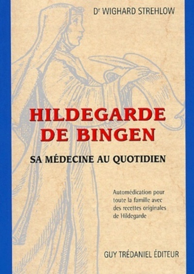 Picture of Hildegarde de Bingen - Sa médecine au quotidien