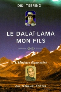 Image de Le dalai-lama mon fils - L'Histoire d'une mère