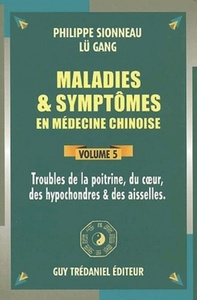 Image de Maladies et symptomes en medecine chinoise (volume 5)