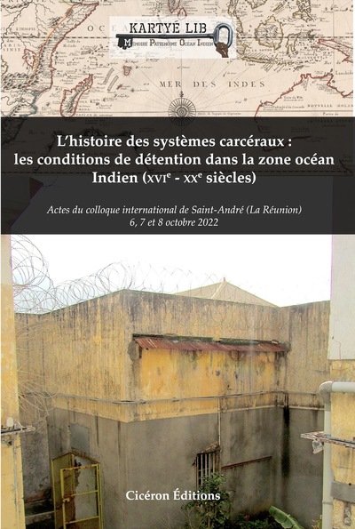 Image de L'histoire des systèmes carcéraux : les conditions de détention dans la zone océan Indien
