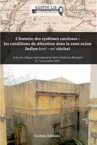 Image de L'histoire des systèmes carcéraux : les conditions de détention dans la zone océan Indien