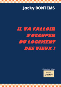 Picture of IL VA FALLOIR S'OCCUPER DU LOGEMENT DES VIEUX