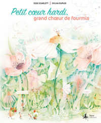 Image de PETIT COEUR HARDI, GRAND CHOEUR DE FOURMIS