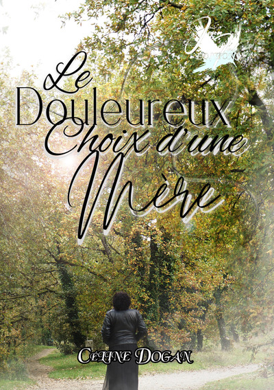 Picture of Le douloureux choix d'une mère