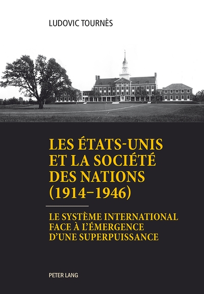 Picture of Les États-Unis et la Société des Nations (1914-1946)