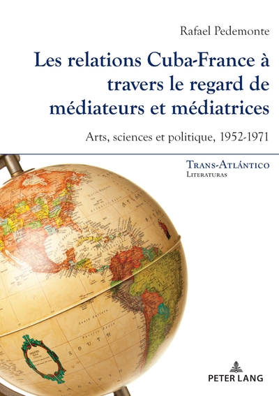 Picture of Les relations Cuba-France à travers le regard de médiateurs et médiatrices