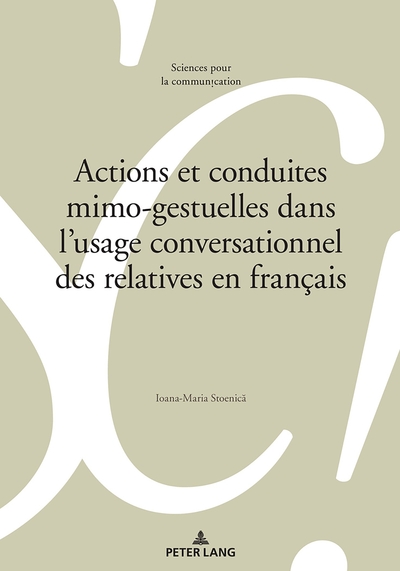 Picture of Actions et conduites mimo-gestuelles dans l'usage conversationnel des relatives en français