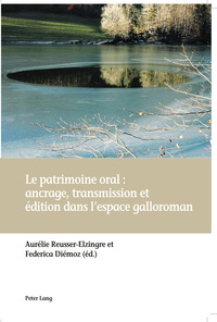 Image de LE PATRIMOINE ORAL  ANCRAGE, TRANSMISSION ET EDITION DANS L ESPACE GALLOROMAN