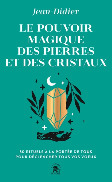 Picture of Le pouvoir magique des pierres et des cristaux