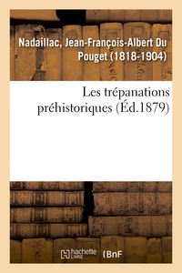 Picture of Les trépanations préhistoriques