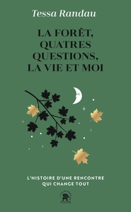 Picture of La forêt, quatre questions, la vie et moi