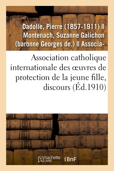 Image de Le Caractère et l'esprit de l'Association catholique internationale des oeuvres de protection