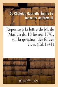 Picture of Réponse à la lettre de M. de Mairan, secrétaire perpétuel de l'Académie royale des sciences