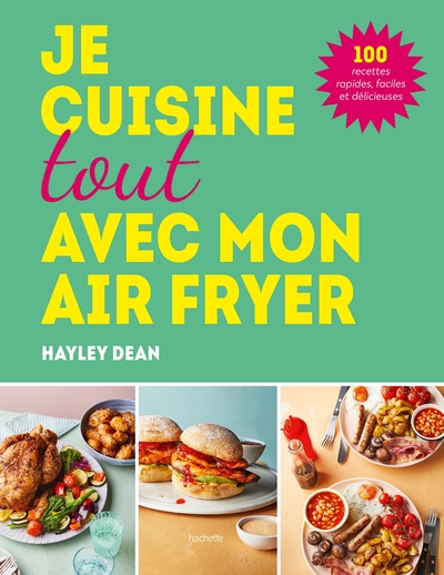 Image de Je cuisine tout avec mon air fryer