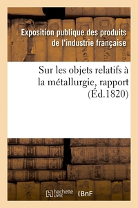 Picture of Rapport fait au jury central de l'Exposition des produits de l'industrie française de l'année 1819