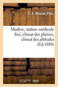 Picture of Madère, station médicale fixe, climat des plaines, climat des altitudes