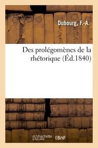 Image de Des prolégomènes de la rhétorique
