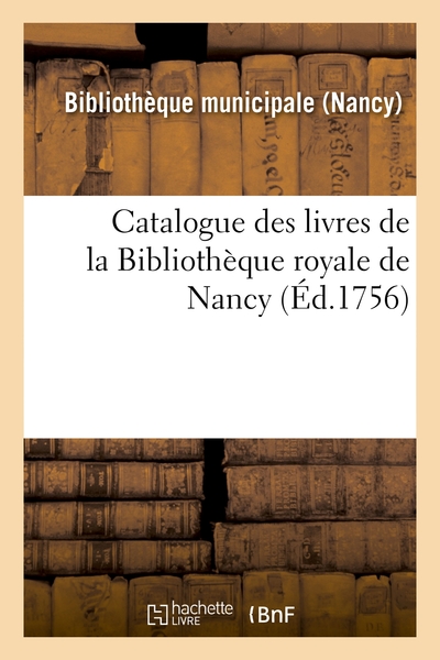 Picture of Catalogue des livres de la Bibliothèque royale de Nancy