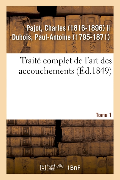 Picture of Traité complet de l'art des accouchements. Tome 1