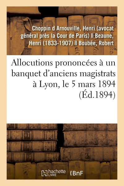 Image de Allocutions prononcées à un banquet d'anciens magistrats à Lyon, le 5 mars 1894