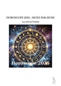 Picture of HOROSCOPE 2025 : SIGNE PAR SIGNE