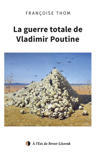 Picture of La guerre totale de Vladimir Poutine