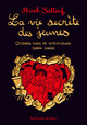 Image de LA VIE SECRETE DES JEUNES - Choses vues et entendues 2004 - 2009 - Tome 01