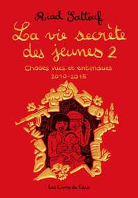 Image de La vie secrète des jeunes - Choses vues et entendues 2010-2015 - Tome 2