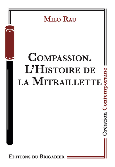 Picture of Compassion. L'Histoire de la Mitraillette