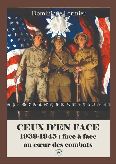 Picture of CEUX D'EN FACE : 1939-1945 - FACE A FACE AU CA UR DES COMBATS