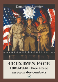 Picture of CEUX D'EN FACE : 1939-1945 - FACE A FACE AU CA UR DES COMBATS