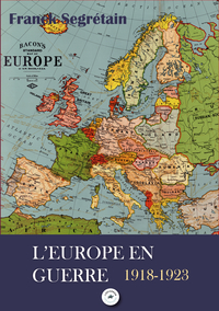 Picture of L'EUROPE EN GUERRE 1918-1923