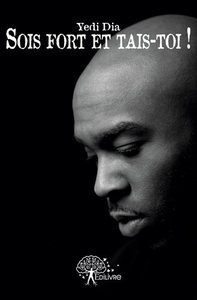 Image de Sois fort et tais toi !