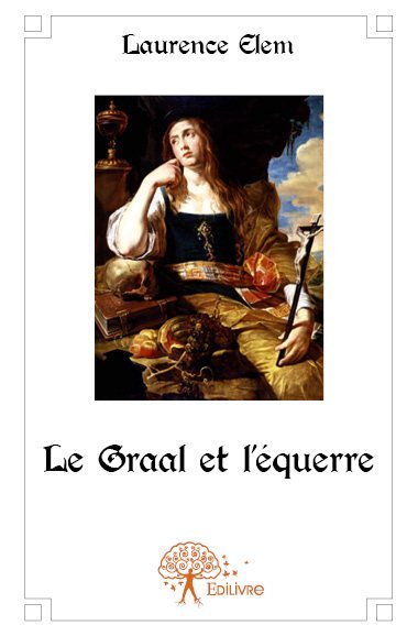 Image de Le graal et l'équerre