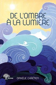 Image de De l'ombre à la lumière