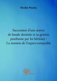 Picture of Succession d'une oeuvre de bande dessinée et sa gestion posthume par les héritiers : la mission de l'expert comptable