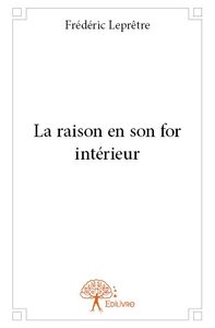 Image de La raison en son for intérieur