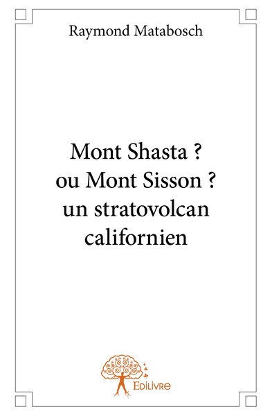 Picture of Mont Shasta ? ou Mont Sisson ? un stratovolcan californien