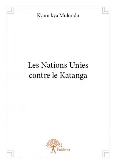 Image de Les nations unies contre le katanga