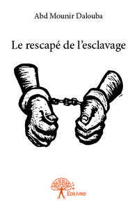 Image de Le rescapé de l'esclavage