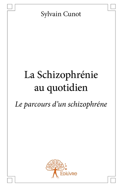 Picture of La Schizophrénie au quotidien