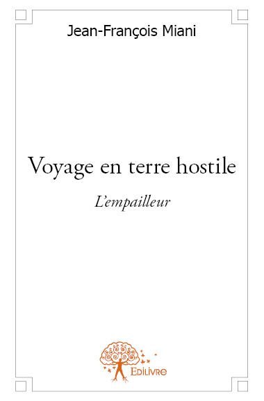 Image de Voyage en terre hostile