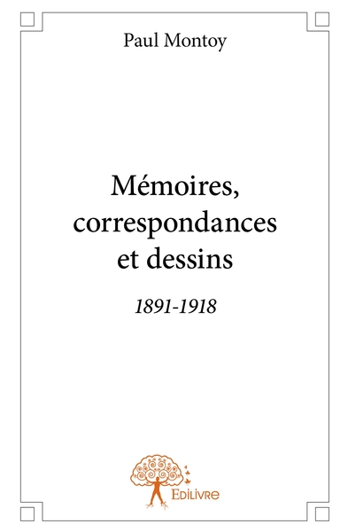 Picture of Mémoires, correspondances et dessins 1891-1918