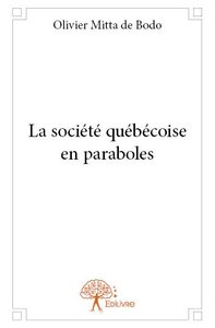 Image de La société québécoise en paraboles