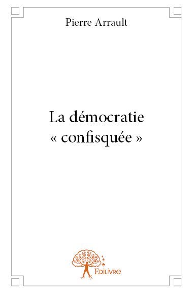 Image de La démocratie « confisquée »